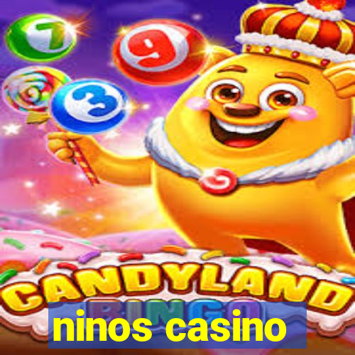 ninos casino